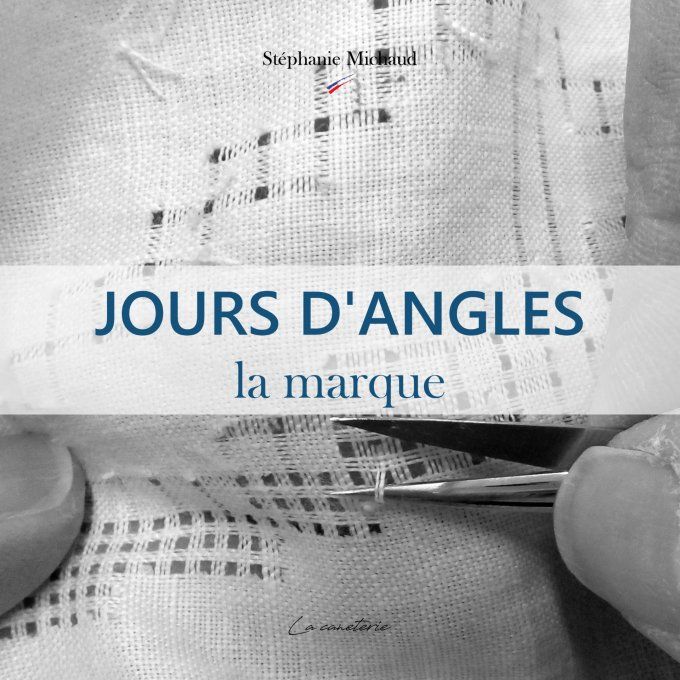 Jours d'Angles, la marque (livre technique)