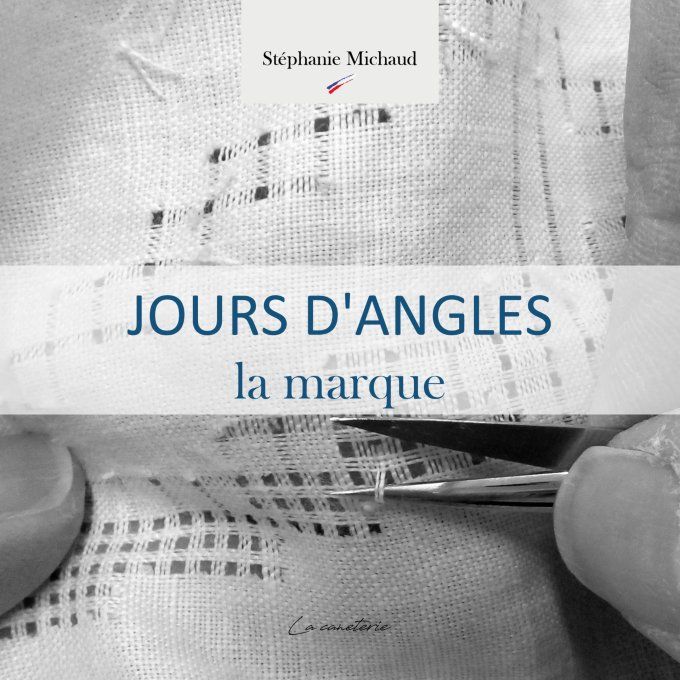 Jours d'Angles, la marque (livre technique)